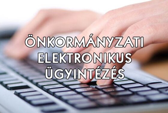 Tájékoztató az önkormányzati ügyek elektronikus intézéséről