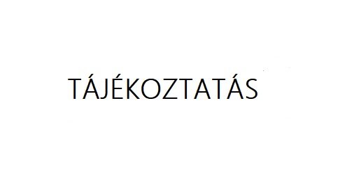 Tájékoztatás - Szünetel az ügyfélfogadás